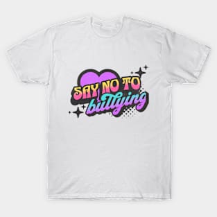 Say No to Bullying Neon Vaporwave Heart T-Shirt